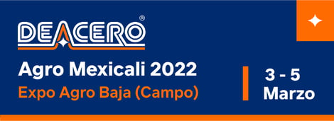 DEACERO presente en la Expo AgroBaja Mexicali 2022 02